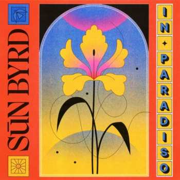 LP Sun Byrd: In Paradiso