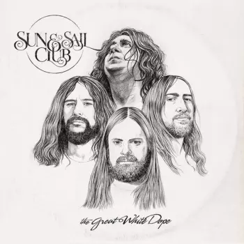 Sun And Sail Club: The Great White Dope