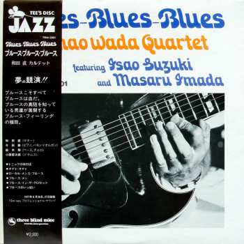 Album Sunao Wada Quartet: Blues-Blues-Blues