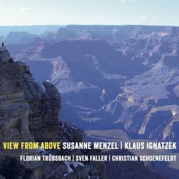 Album Susanne Menzel & Klaus Ignatzek: View From Above