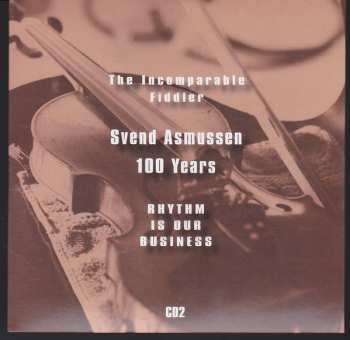 5CD/DVD Svend Asmussen: The Incomparable Fiddler Svend Asmussen - 100 Years