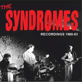 CD Syndromes: Recordings 1980-83