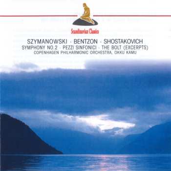 Album Dmitri Shostakovich: Second Symphony : Pezzi Sinfonici : Two Pieces From The Ballet "Bolt"