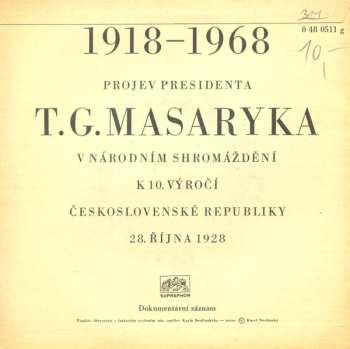 SP Tomáš Garrigue Masaryk: Projev Presidenta T. G. Masaryka V Národním Shromáždění K 10. Výročí Československé Republiky 28.10.1928