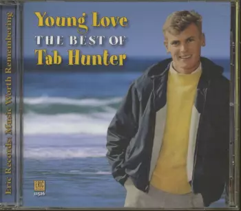 Young Love - The Best Of Tab Hunter
