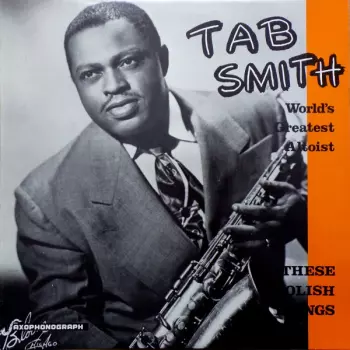 Tab Smith: These Foolish Things