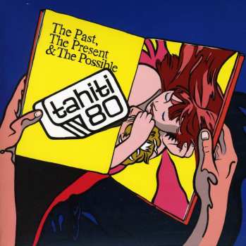 Album Tahiti 80: The Past, The Present & The Possible