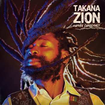CD Takana Zion: Human Supremacy