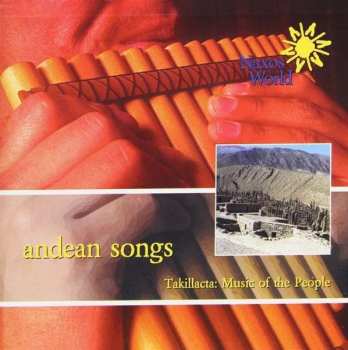 CD Takillacta: Andean Songs: Music Of The People
