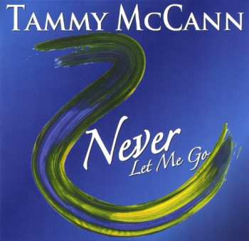 Album Tammy McCann: Never Let Me Go