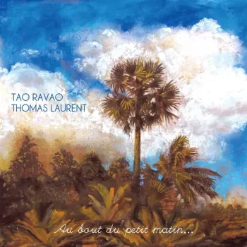 Tao Ravao: Au Bout Du Petit Matin ...