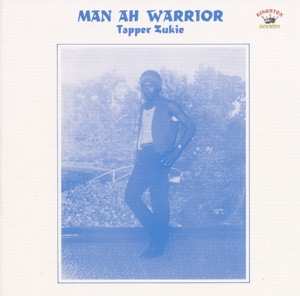 LP Tapper Zukie: Man Ah Warrior