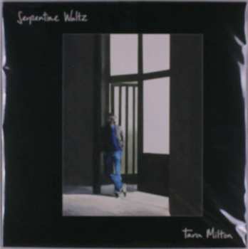 LP Tara Milton: Serpentine Waltz