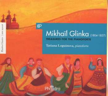 CD Mikhail Ivanovich Glinka: Treasures For The Pianoforte