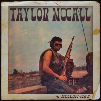 CD Taylor McCall: Mellow War