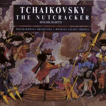 Album Pyotr Ilyich Tchaikovsky: The Nutcracker (Highlights) 