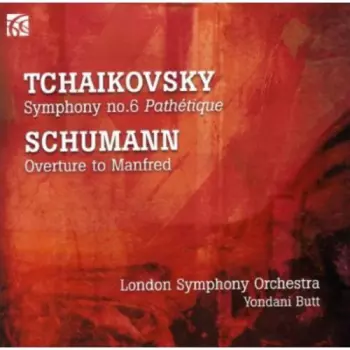 Tchaikovsky: Symphony No. 6 'Pathétique' : Schumann : Overture To Manfred