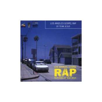 Album Team Jesus: Los Angeles Gospel Rap