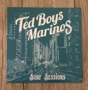 Ted Boys Marinos: Surf Sessions