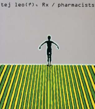 CD Ted Leo / Pharmacists: Tej Leo(?), Rx / Pharmacists