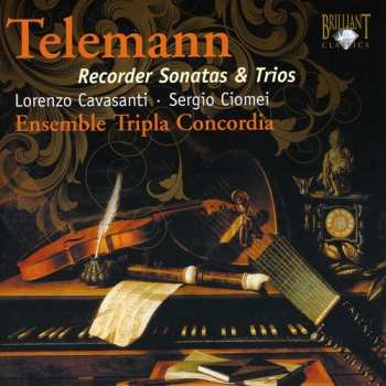 Album Telemann / Triple Concordia / Ciomei / Cavasanti: Recorder Sonatas & Trios