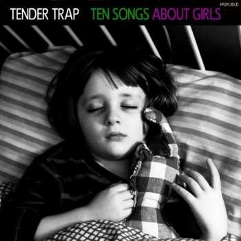 CD Tender Trap: Ten Songs About Girls