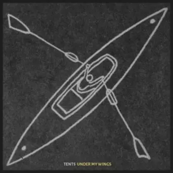Tents: Under My Wings