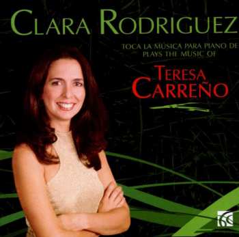CD Teresa Carreno: Plays the Music of Teresa Carreño