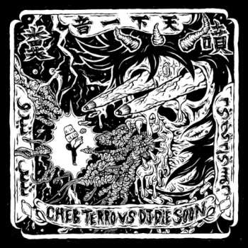 Album Terro,cheb / Vs Dj Die Soon: Cheb Terro Vs Dj Die Soon