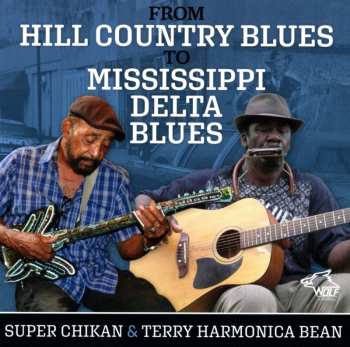Album Super Chikan: From Hill Country Blues To Mississippi Delta Blues