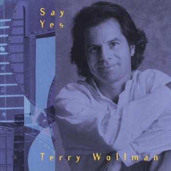 CD Terry Wollman: Say Yes