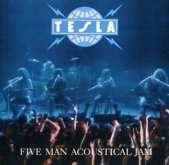 CD Tesla: Five Man Acoustical Jam