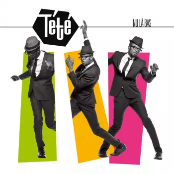 Tété: Nu Là-Bas