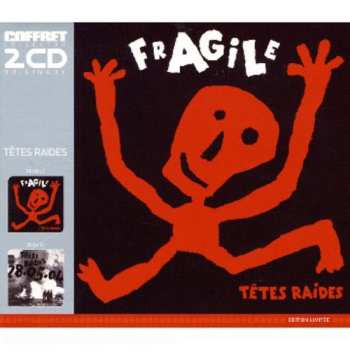 2CD Têtes Raides: Fragile / 28 05 04