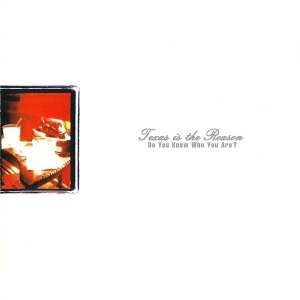 2LP Texas Is The Reason: Do You Know Who You Are?
