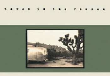 Album Texas Is The Reason: Texas Is The Reason