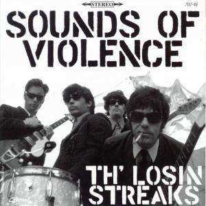 CD Th' Losin Streaks: Sounds Of Violence