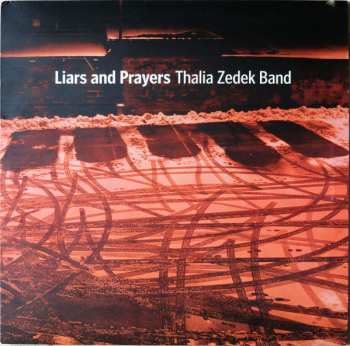 LP Thalia Zedek Band: Liars And Prayers