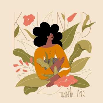 LP Thanya Iyer: Kind CLR | LTD