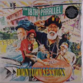 Album The 18th Parallel: Downtown Sessions