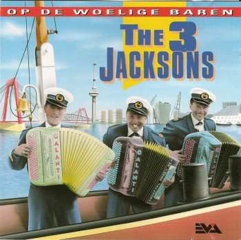 Album The 3 Jacksons: Op De Woelige Baren