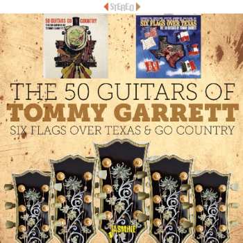 Album The 50 Guitars Of Tommy Garrett: Six Flags Over Texas / Go Country