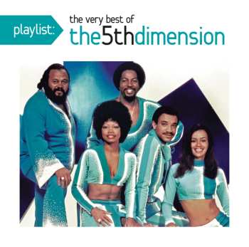 CD The Fifth Dimension: Playlist: The Very Best Of The 5th Dimension