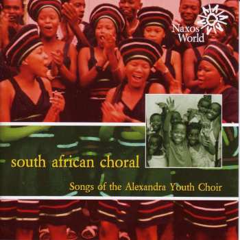 Album The Alexandra Youth Choir: South African Choral