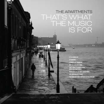 Album The Apartments: That’s What The Music Is For 