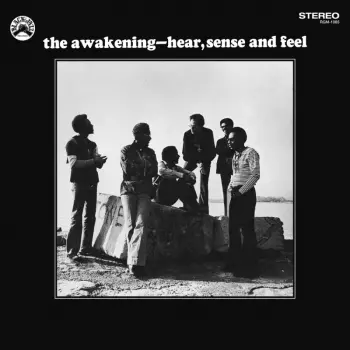 The Awakening: Hear, Sense And Feel