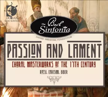 Passion And Lament (Choral Masterworks Of The 17th Century)