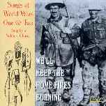 The Band of the Royal Corps of Signals: We'll Keep The Home Fires Burning (Songs Of World War I & II)