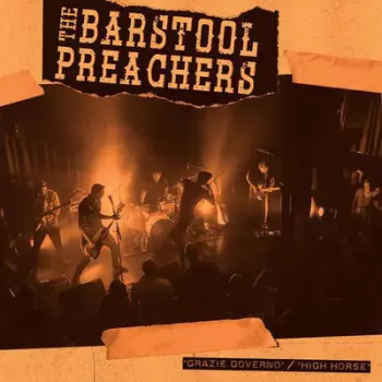 The Bar Stool Preachers: Grazie Governo / High Horse