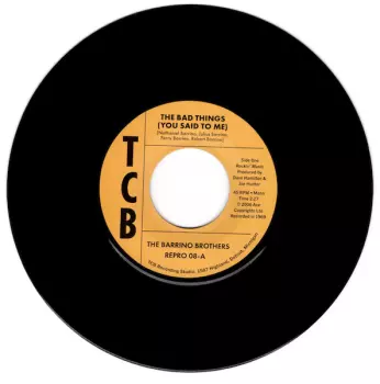 The Barrino Brothers: The Bad Things (You Said To Me) / Just A Mistake